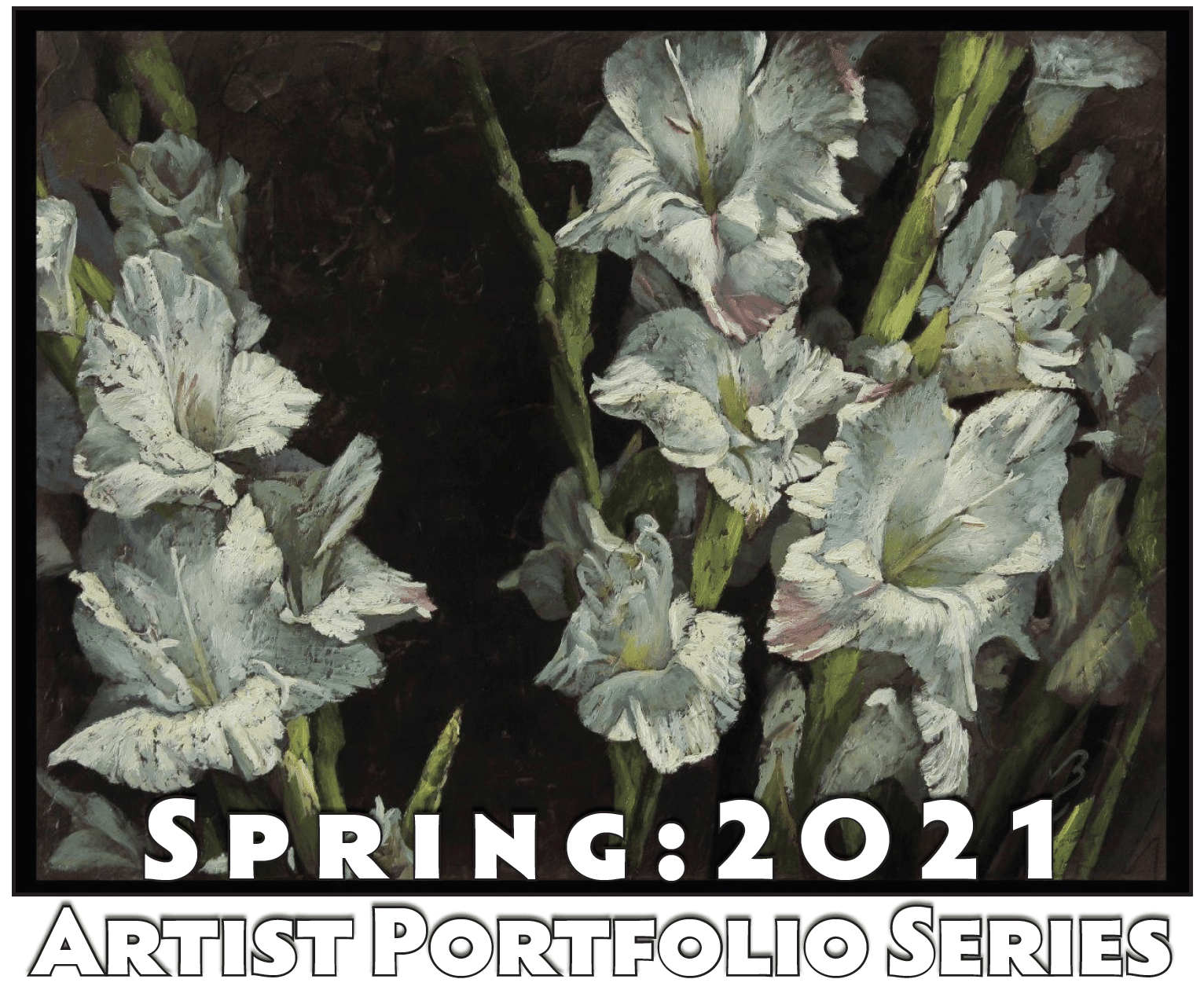 SPRING 2021:  Artist Portfolio Series
